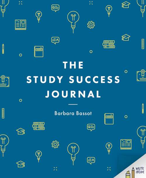 Book cover of The Study Success Journal (Macmillan Study Skills)