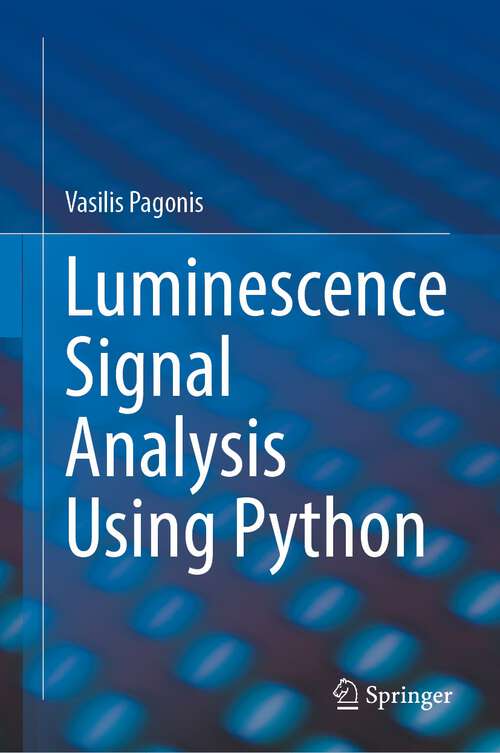 Book cover of Luminescence Signal Analysis Using Python (1st ed. 2022)