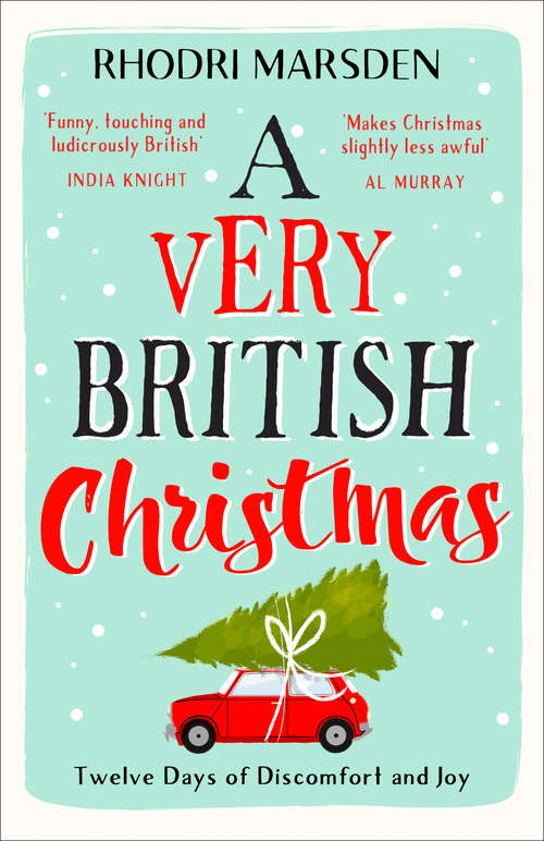 Book cover of A Very British Christmas: Twelve Days Of Discomfort And Joy (ePub edition)