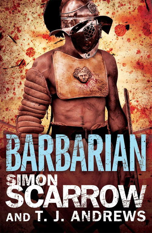 Book cover of Arena: Barbarian (Roman Arena #1)