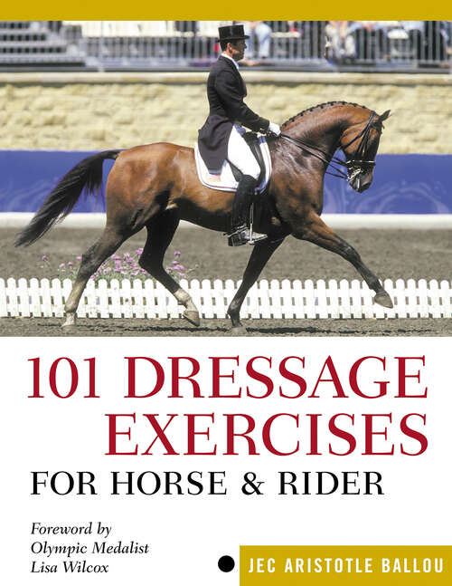 Book cover of 101 Dressage Exercises for Horse & Rider (Read & Ride)