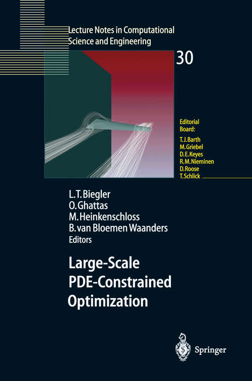 Book cover of Large-Scale PDE-Constrained Optimization (2003) (Lecture Notes in Computational Science and Engineering #30)
