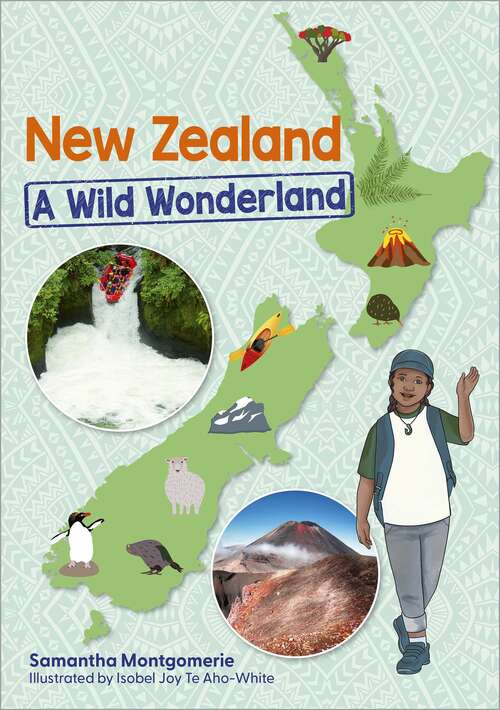 Book cover of Reading Planet KS2: New Zealand: A Wild Wonderland - Stars/Lime (Rising Stars Reading Planet)