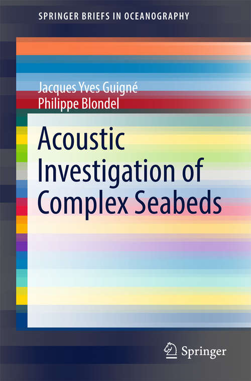 Book cover of Acoustic Investigation of Complex Seabeds (SpringerBriefs in Oceanography)