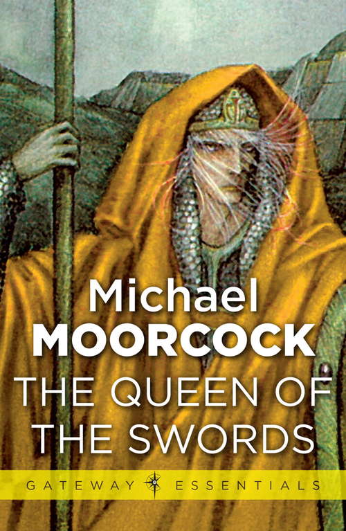 Book cover of The Queen of the Swords: Corum 2 (Gateway Essentials #2)
