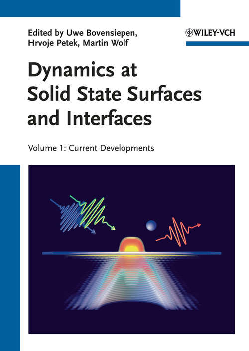 Book cover of Dynamics at Solid State Surfaces and Interfaces: Volume 1 - Current Developments