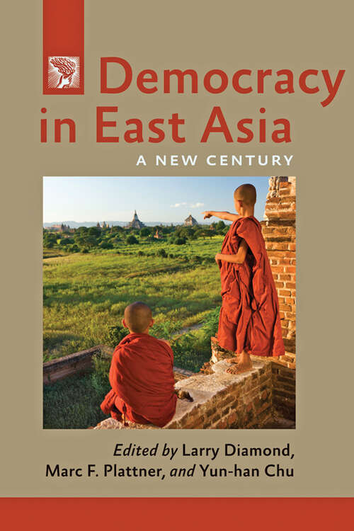 Book cover of Democracy in East Asia: A New Century (A Journal of Democracy Book)