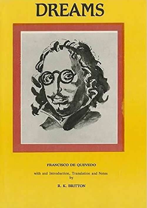 Book cover of Francisco de Quevedo: Dreams and Discourses (Aris & Phillips Hispanic Classics)