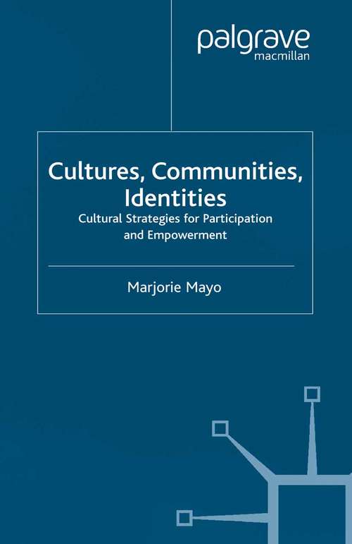 Book cover of Cultures, Communities, Identities: Cultural Strategies for Participation and Empowerment (2000)
