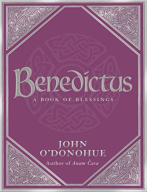 Book cover of Benedictus: A Book Of Blessings