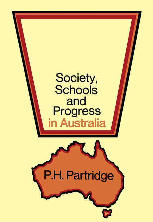 Book cover of Society, Schools and Progress in Australia