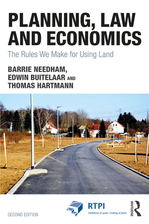Book cover of Planning, Law and Economics: The Rules We Make for Using Land (2) (RTPI Library Series: Vol. 10)