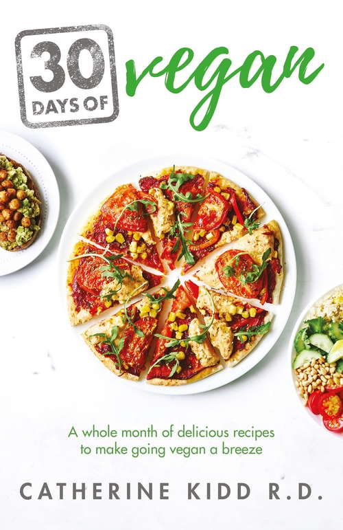 Book cover of 30 Days of Vegan: A whole month of delicious recipes to make going vegan a breeze