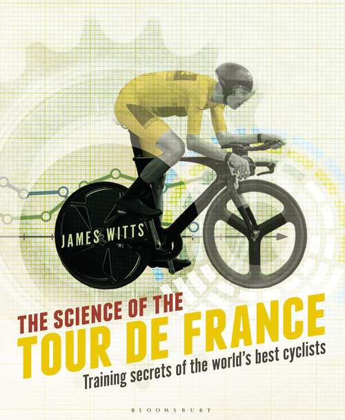 Book cover of The
 
Science of the Tour de France: Training secrets of the world’s best cyclists