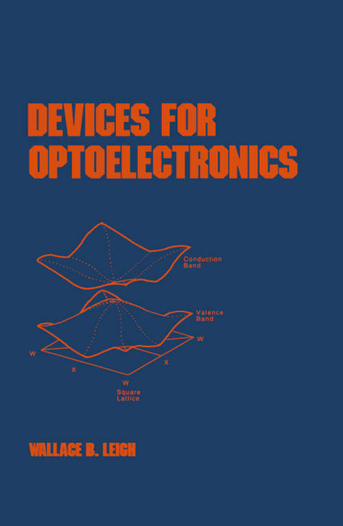 Book cover of Devices for Optoelectronics (Optical Science And Engineering Ser.)