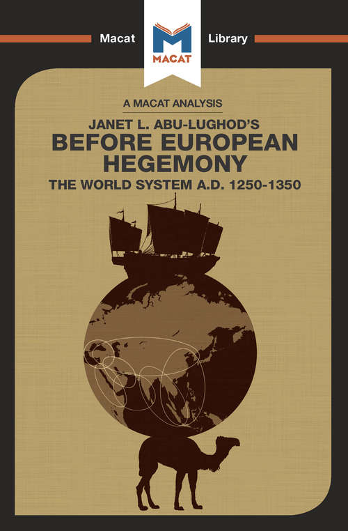 Book cover of Before European Hegemony: The World System A.D. 1250 - 1350 (The Macat Library)