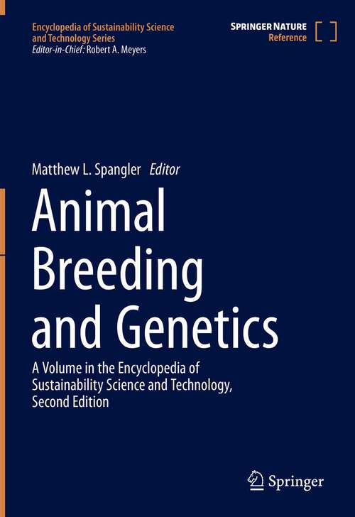 Book cover of Animal Breeding and Genetics (Encyclopedia Of Sustainability Science And Technology Ser.)