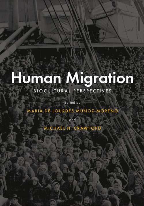 Book cover of Human Migration: Biocultural Perspectives