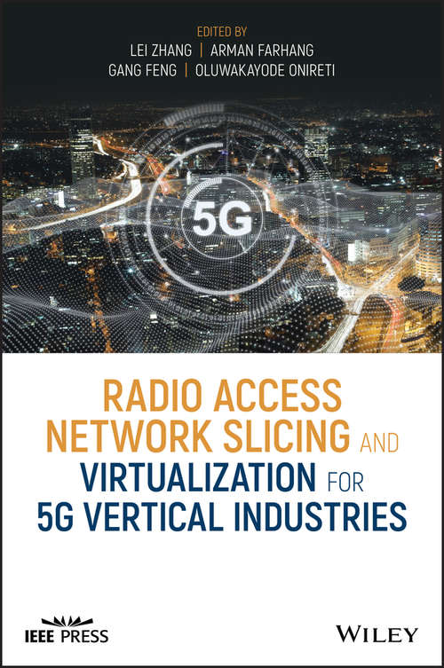 Book cover of Radio Access Network Slicing and Virtualization for 5G Vertical Industries (Wiley - IEEE)