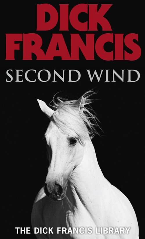 Book cover of Second Wind (Francis Thriller #38)