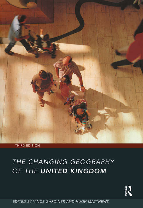 Book cover of The Changing Geography of the UK 3rd Edition