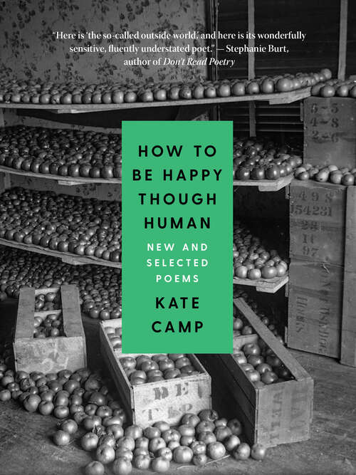 Book cover of How to Be Happy Though Human: New and Selected Poems