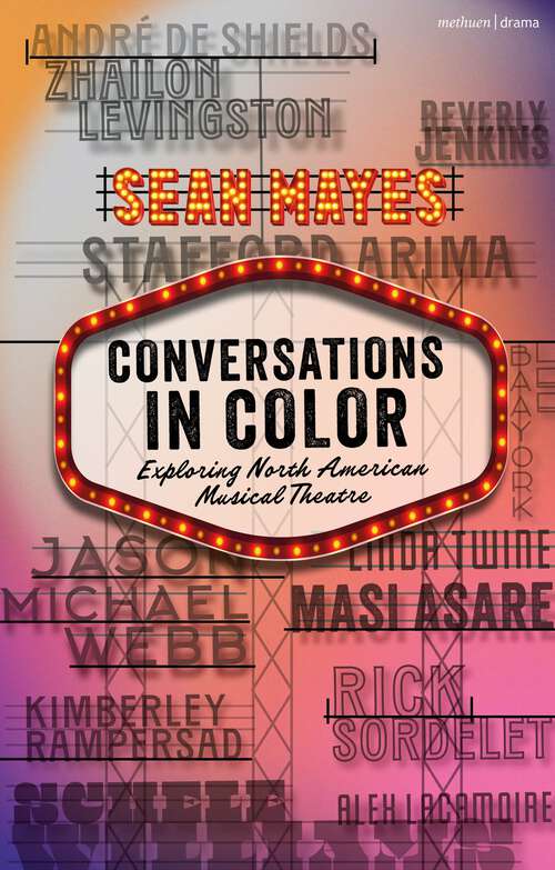Book cover of Conversations in Color: Exploring North American Musical Theatre