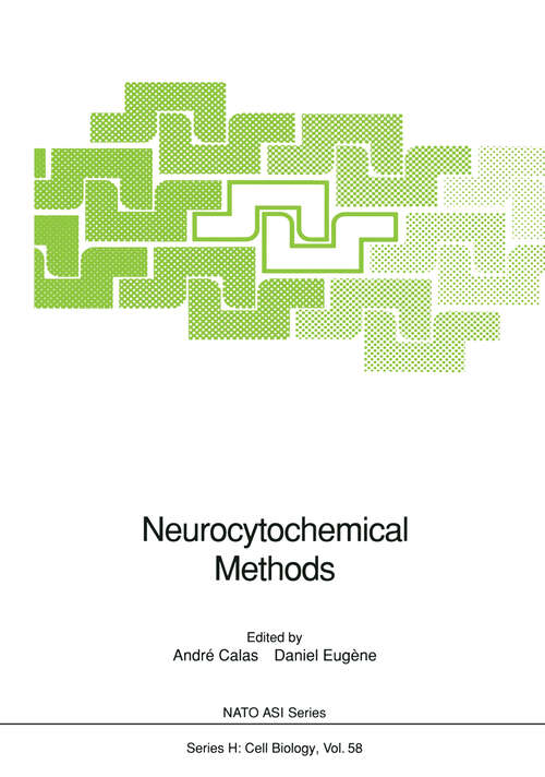 Book cover of Neurocytochemical Methods (1991) (Nato ASI Subseries H: #58)