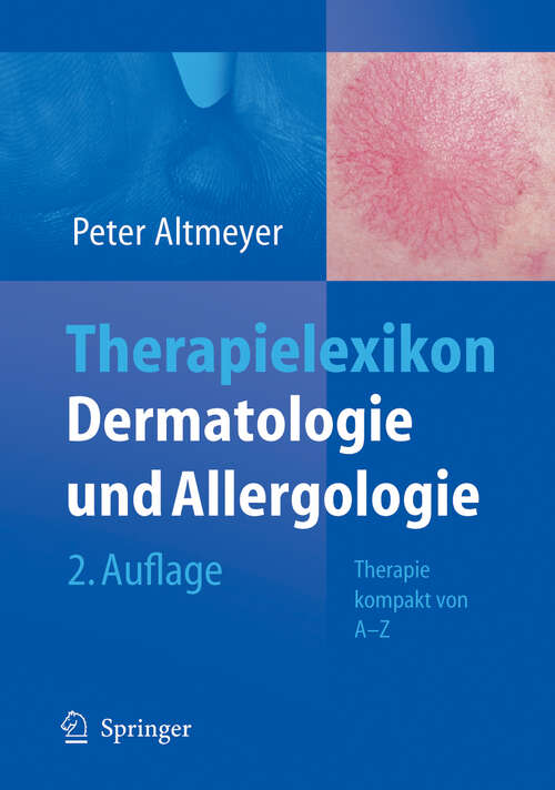 Book cover of Therapielexikon Dermatologie und Allergologie: Therapie kompakt von A-Z (2., vollst. überarb. Aufl. 2005)