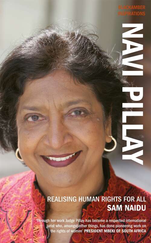 Book cover of Navi Pillay: Realising Human Rights for All (Black Amber Inspirations Ser.)