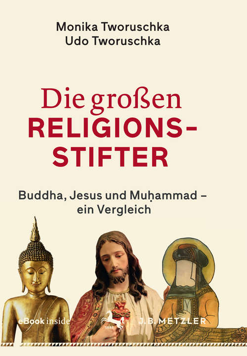 Book cover of Die großen Religionsstifter: Buddha, Jesus, Muhammad (1. Aufl. 2018)