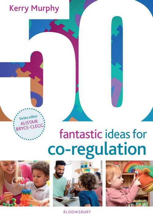 Book cover of 50 Fantastic Ideas for Co-Regulation (50 Fantastic Ideas)