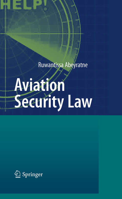 Book cover of Aviation Security Law (2010)