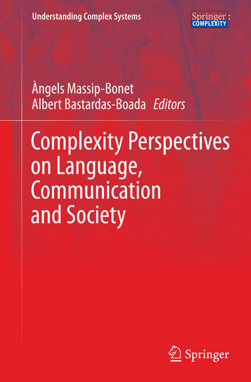 Book cover of Complexity Perspectives on Language, Communication and Society (2013) (Understanding Complex Systems)