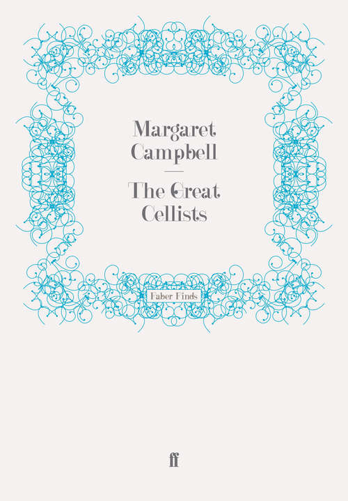 Book cover of The Great Cellists (Main) (Great Musicians #1)