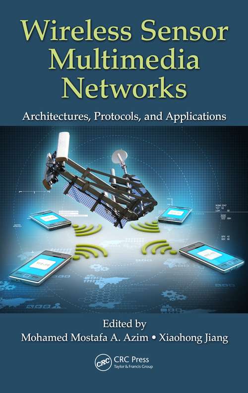 Book cover of Wireless Sensor Multimedia Networks: Architectures, Protocols, and Applications