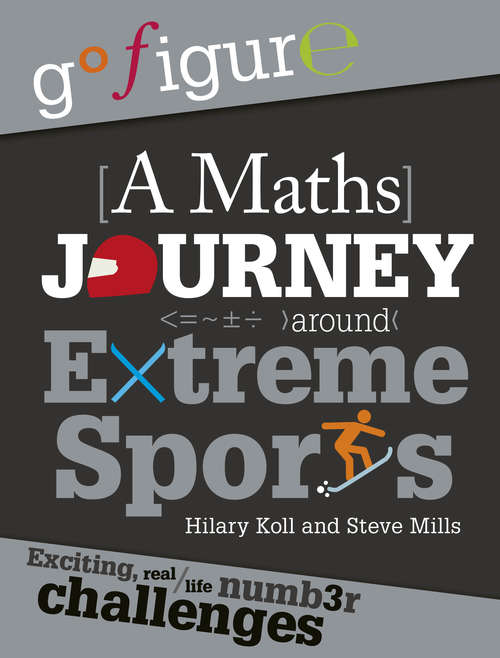 Book cover of A Maths Journey Around Extreme Sports (Go Figure #8)