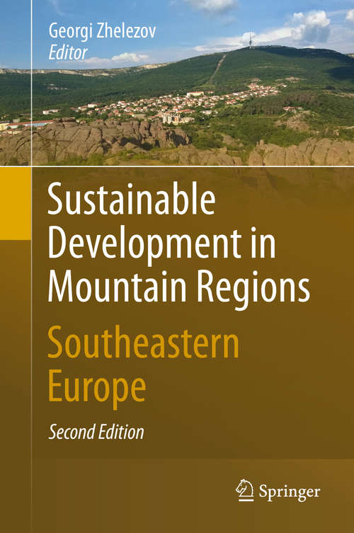 Book cover of Sustainable Development in Mountain Regions: Southeastern Europe (2nd ed. 2016)