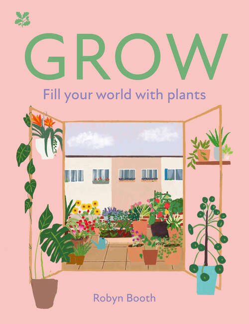 Book cover of GROW: Fill your world with plants (ePub edition) (National Trust)
