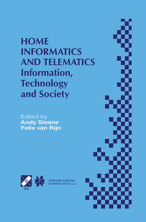 Book cover of Home Informatics and Telematics: Information, Technology and Society (2000) (IFIP Advances in Information and Communication Technology #45)