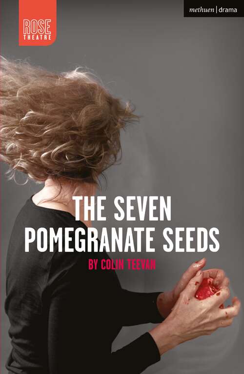 Book cover of The Seven Pomegranate Seeds (Modern Plays)
