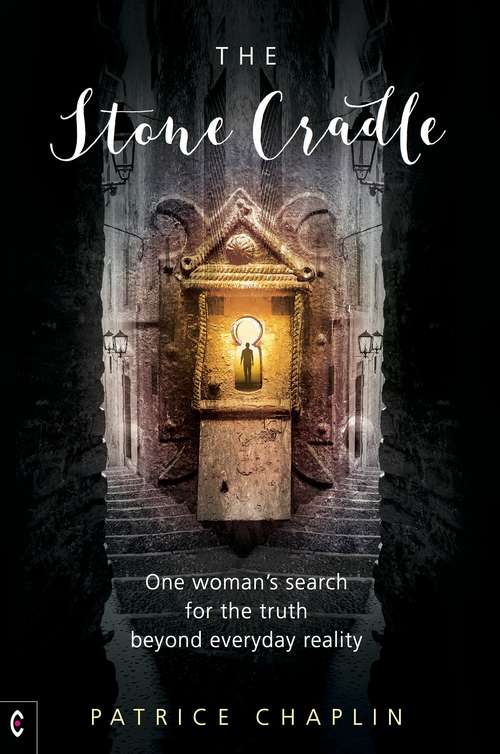 Book cover of The Stone Cradle: One woman’s search for the truth beyond everyday reality