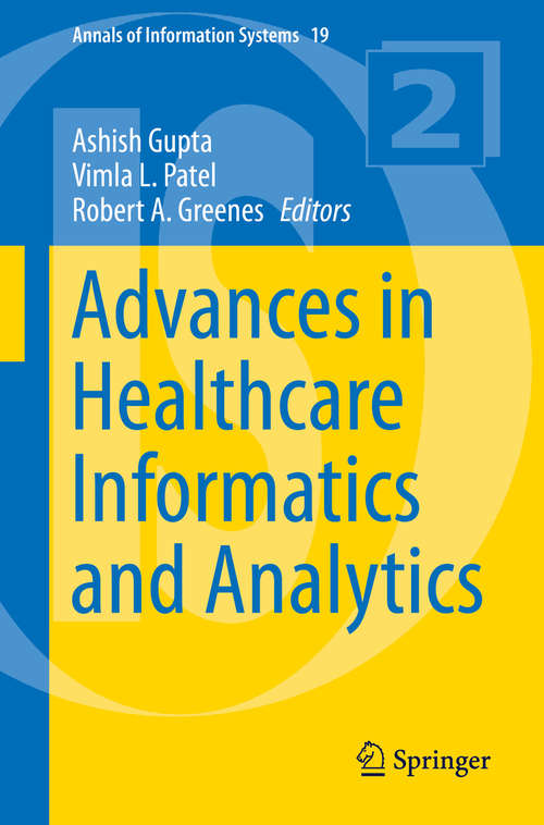 Book cover of Advances in Healthcare Informatics and Analytics (1st ed. 2016) (Annals of Information Systems #19)