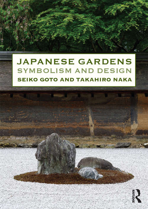 Book cover of Japanese Gardens: Symbolism and Design