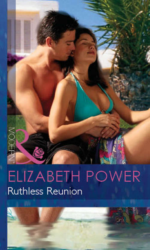 Book cover of Ruthless Reunion (ePub First edition) (Mills And Boon Modern Ser.)
