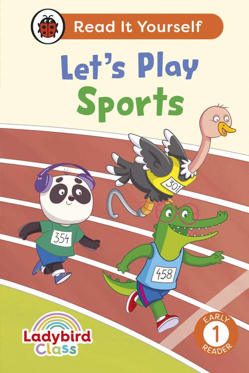 Book cover of Ladybird Class Let's Play Sports: Read It Yourself - Level 1 Early Reader (Read It Yourself)