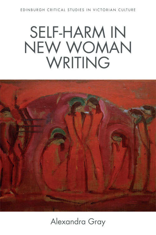 Book cover of Self-Harm in New Woman Writing
