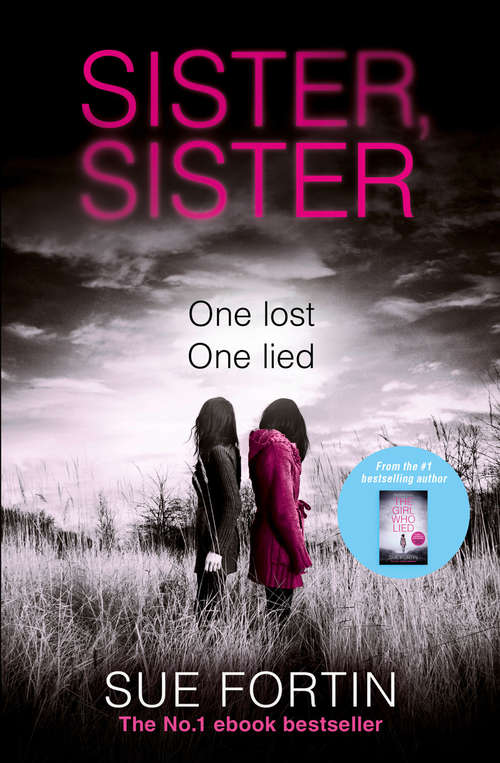 Book cover of Sister Sister: One Lost One Lied (ePub edition)
