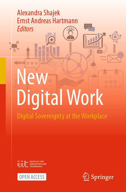 Book cover of New Digital Work: Digital Sovereignty at the Workplace (1st ed. 2023)