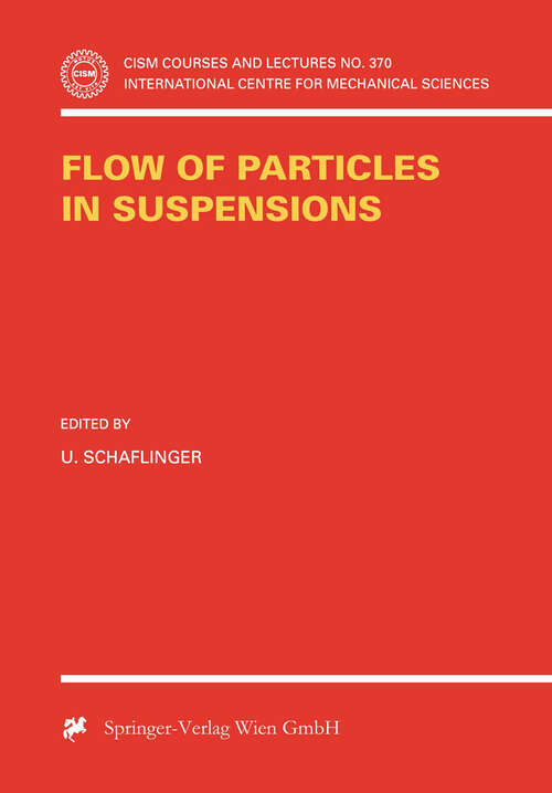 Book cover of Flow of Particles in Suspensions (1996) (CISM International Centre for Mechanical Sciences #370)